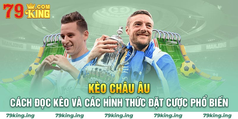 kèo châu âu